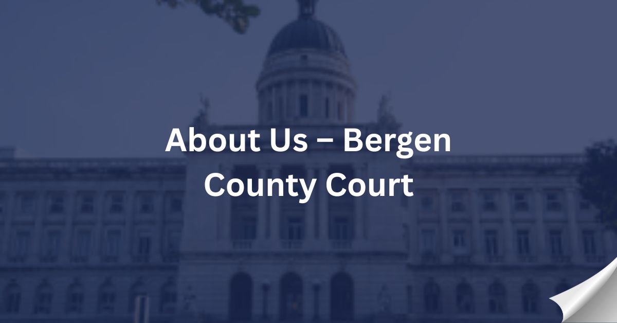 About-Us-–-Bergen-County-Court